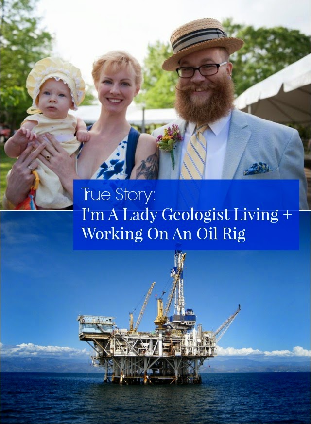 True Story: I’m A Lady Geologist Living + Working On An Oil Rig