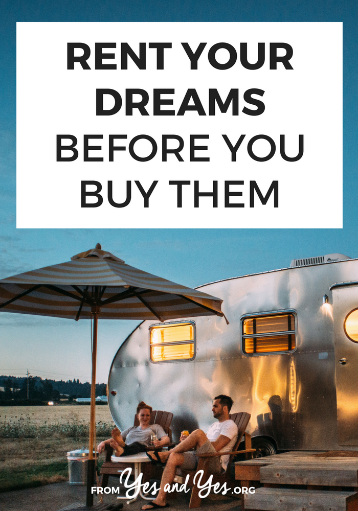 What would happen if you 'rented' your dreams before you bought them? If you're looking for money-saving tips or financial advice, this will save you tons of money, time, and energy. #personalfinance #moneytips #budgeting #FIRE #yourmoneyoryourlife