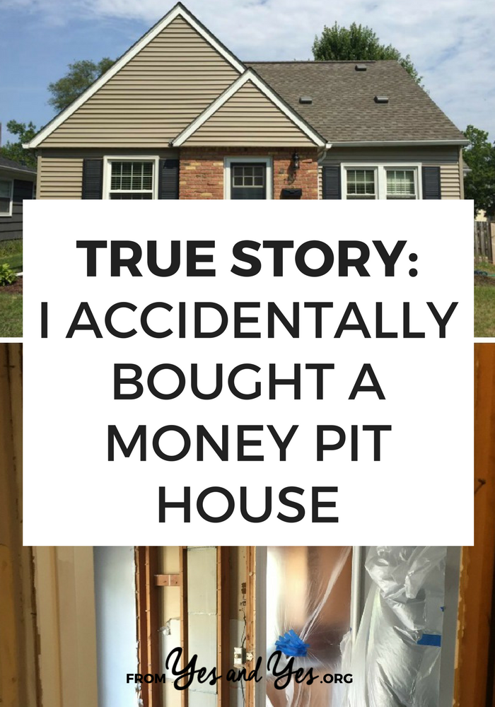 Afraid you bought a money pit house? Read this for tons of home buyer tips and a cautionary tale. 