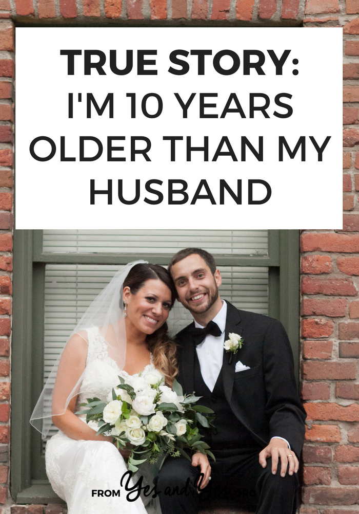 What's marriage like when you're 10 years older than your husband? Click through for relationship and dating tips and one woman's story!